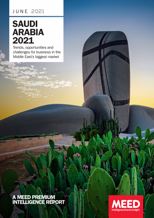 REPORT: Saudi Arabia 2021 - MENA news, reports, insight | MEED