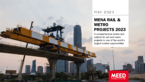 MENA Rail & Metro Projects